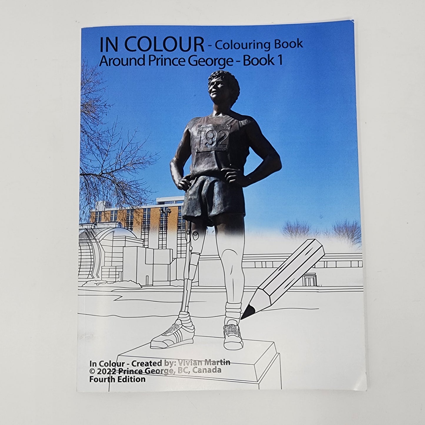 In Colour Colouring Book - Around Prince George Book 1